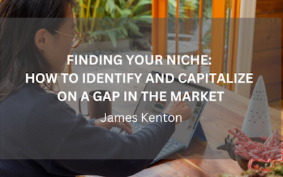 Finding Your Niche: How to Identify and Capitalize on a Gap in the Market
