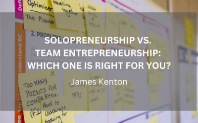 Solopreneurship vs. Team Entrepreneurship: Which One is Right for You?